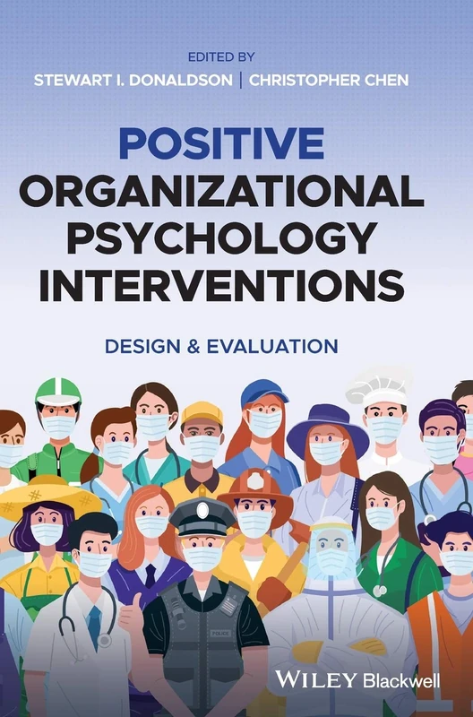 Positive Organizational Psychology Interventions: Design and Evaluation
