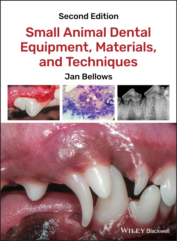 Small Animal Dental Equipment, Materials, and Techniques