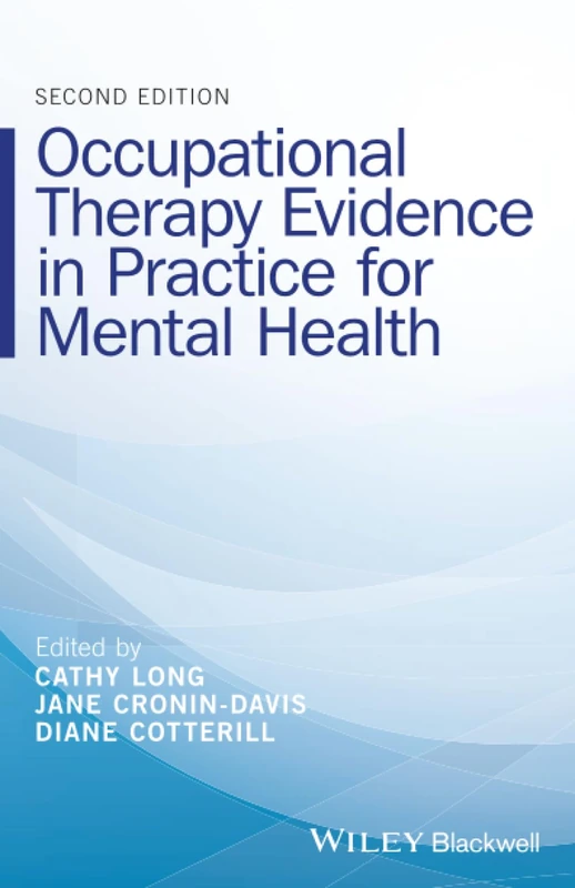Occupational Therapy Evidence in Practice for Mental Health, 2nd Edition