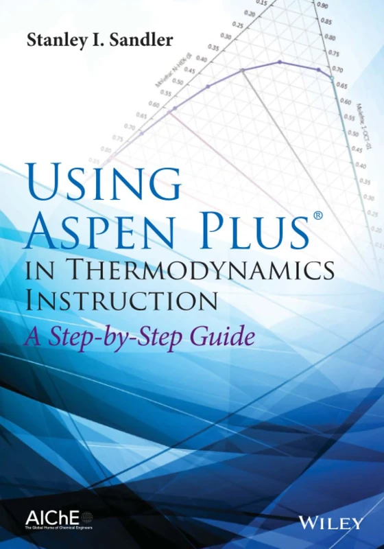 Using Aspen Plus in Thermodynamics Instruction: A Step-by-Step Guide