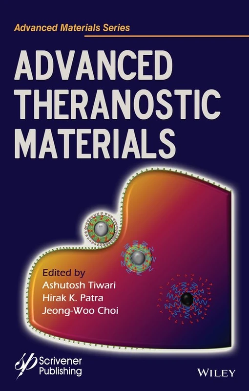 Advanced Theranostic Materials (Advanced Material Series)