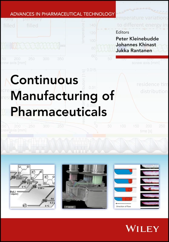 Wiley - Continuous Manufacturing of Pharmaceuticals Book