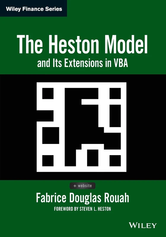 The Heston Model and Its Extensions in VBA (Wiley Finance)