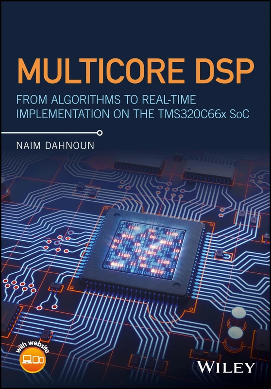 Multicore DSP: From Algorithms to Real-time Implementation on the TMS320C66x SoC