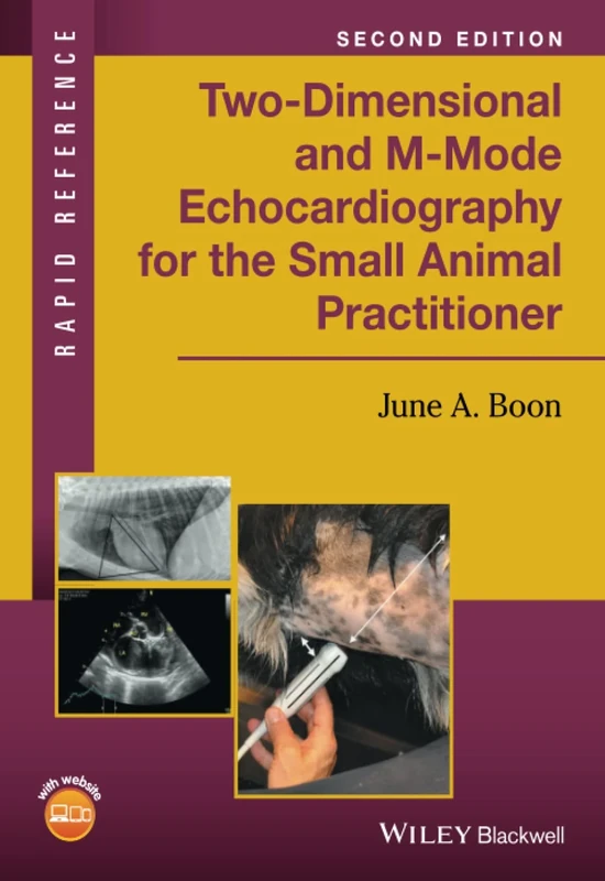 Two-Dimensional and M-Mode Echocardiography for the Small Animal Practitioner (Rapid Reference)