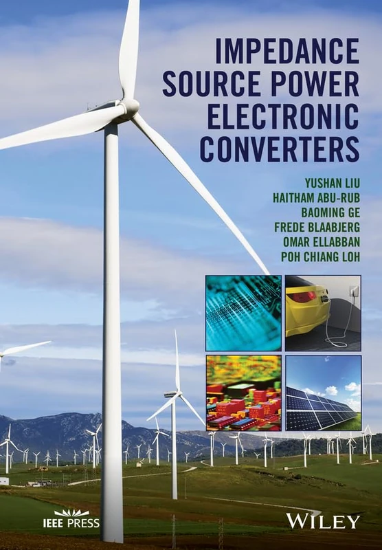 Impedance Source Power Electronic Converters (IEEE Press)