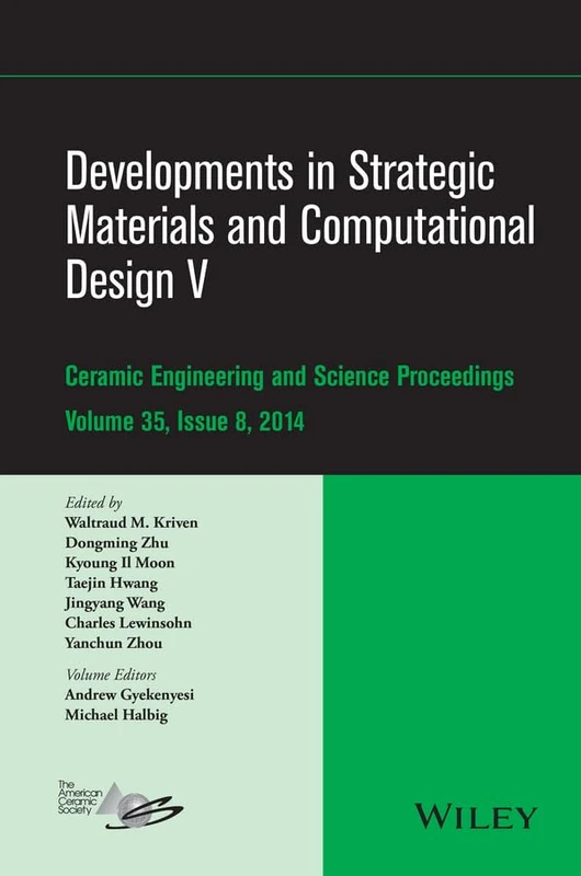 Wiley Developments in Strategic Materials and Computational Design V