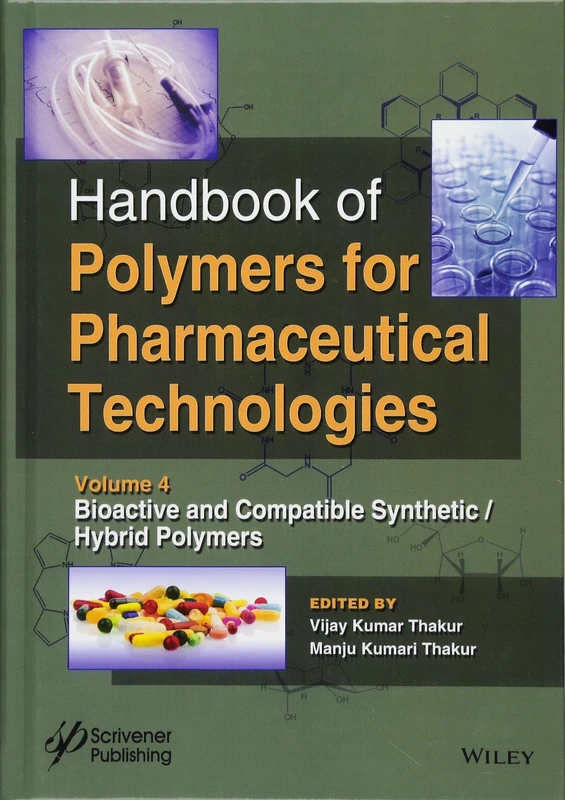 Wiley Handbook of Polymers for Pharmaceutical Technologies 4
