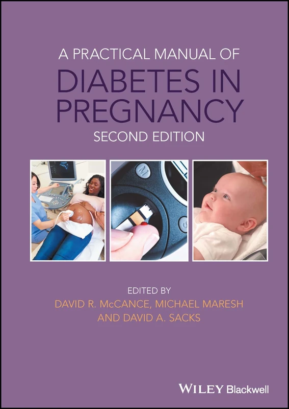 A Practical Manual of Diabetes in Pregnancy (Practical Manual of Series)