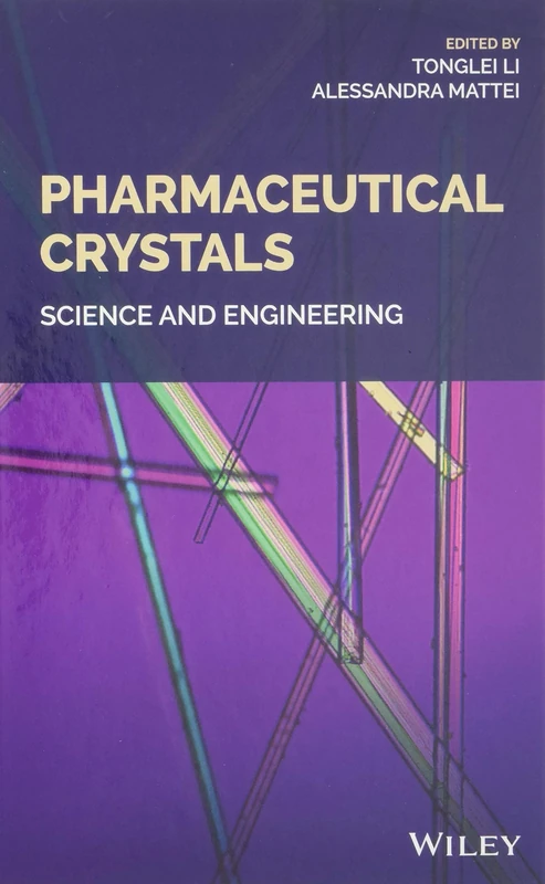 Pharmaceutical Crystals: Science and Engineering