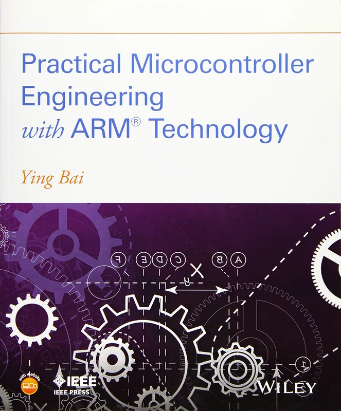 Practical Microcontroller Engineering with ARM Technology