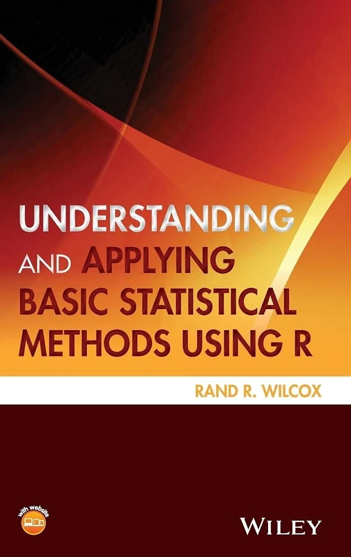 Understanding and Applying Basic Statistical Methods Using R