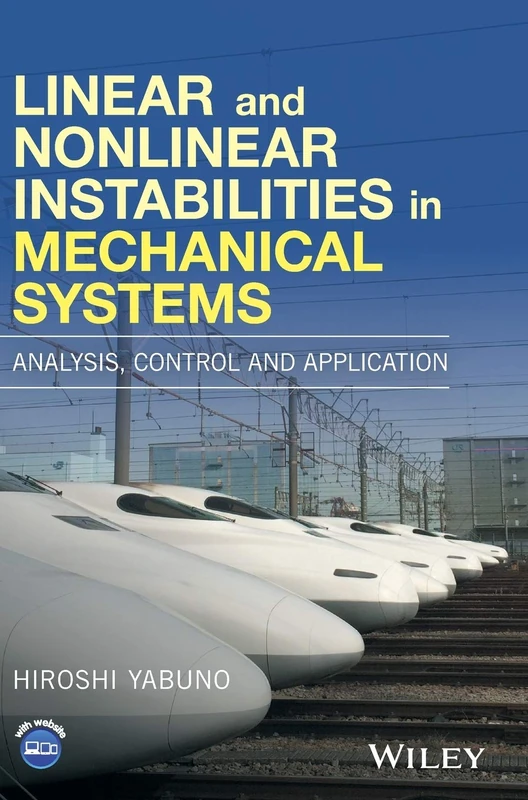 Linear and Nonlinear Instabilities in Mechanical Systems: Analysis, Control and Application
