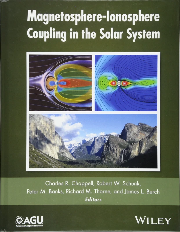 Magnetosphere-Ionosphere Coupling in the Solar System: 222 (Geophysical Monograph Series)