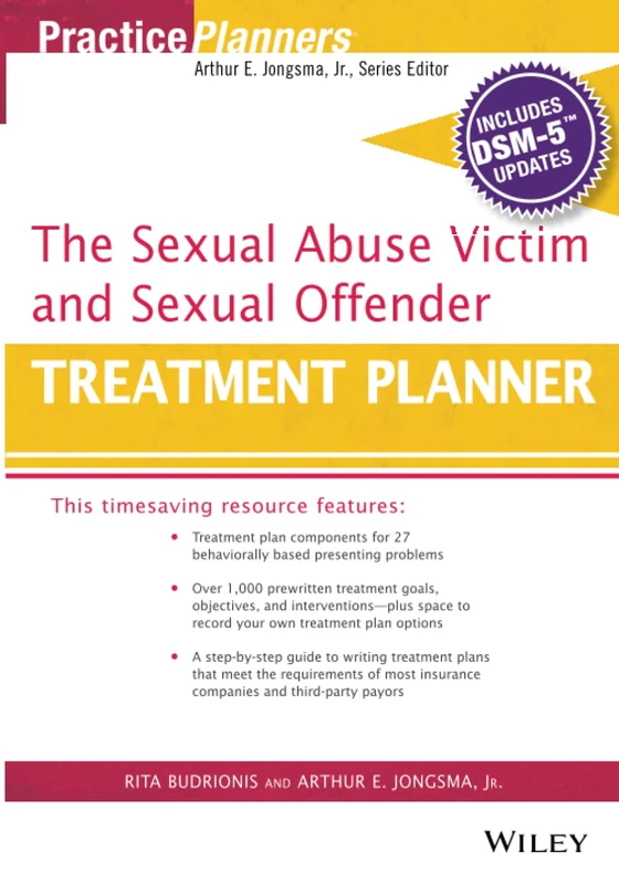 The Sexual Abuse Victim and Sexual Offender Treatment Planner, with DSM 5 Updates (PracticePlanners)