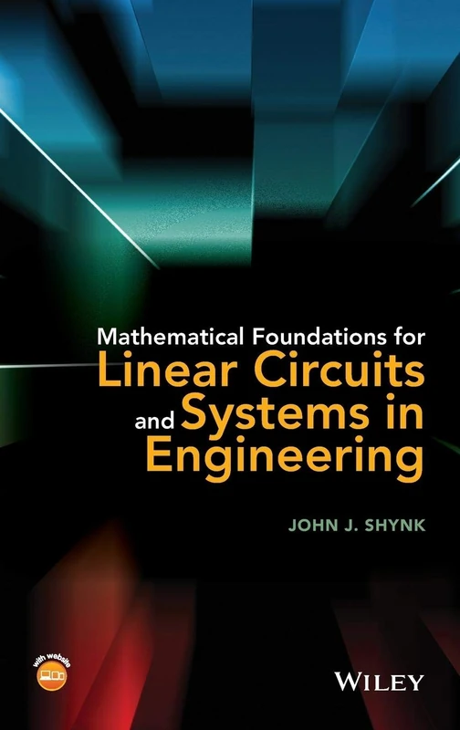 Mathematical Foundations for Linear Circuits and Systems in Engineering