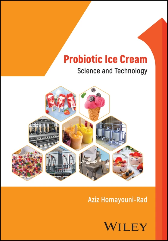 Wiley Probiotic Ice Cream: Science and Technology Book