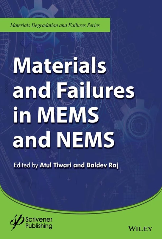 John Wiley & Sons Materials and Failures in MEMS and NEMS