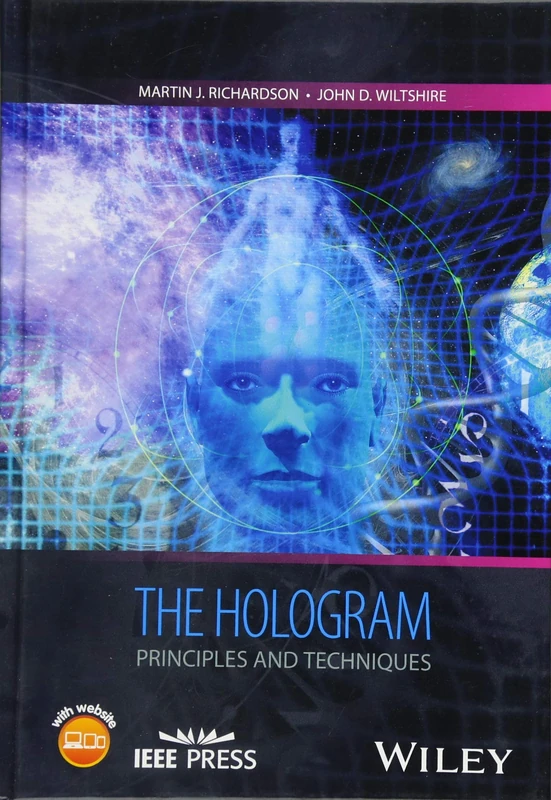 The Hologram: Principles and Techniques (IEEE Press)