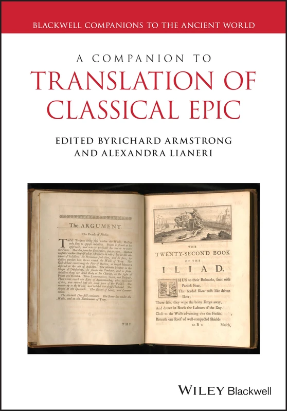 A Companion to the Translation of Classical Epic (Blackwell Companions to the Ancient World)