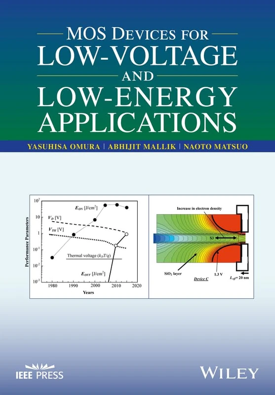 MOS Devices for Low-Voltage and Low-Energy Applications (IEEE Press)