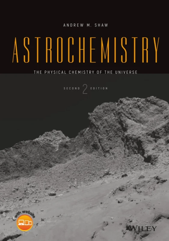 Astrochemistry: The Physical Chemistry of the Universe, 2nd Edition