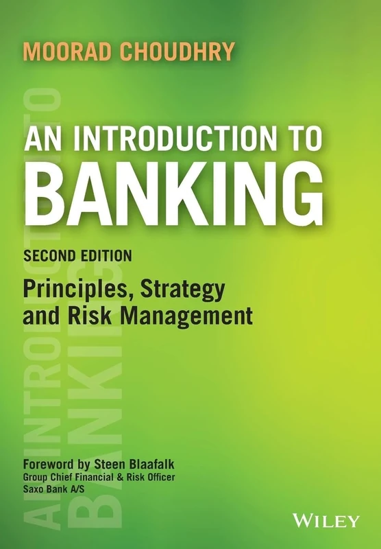An Introduction to Banking: Principles, Strategy and Risk Management, 2nd Edition