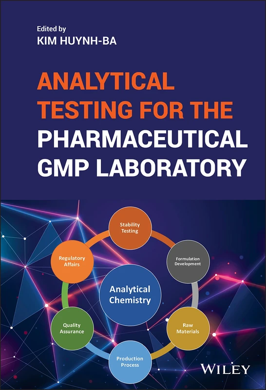 Wiley Analytical Testing for the Pharmaceutical GMP Laboratory