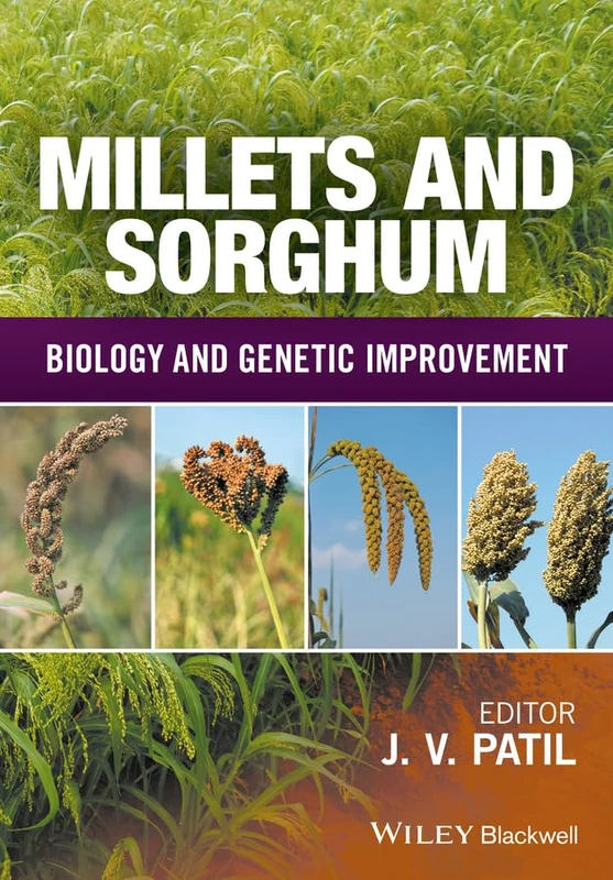 Wiley Millets and Sorghum: Biology and Genetic Improvement