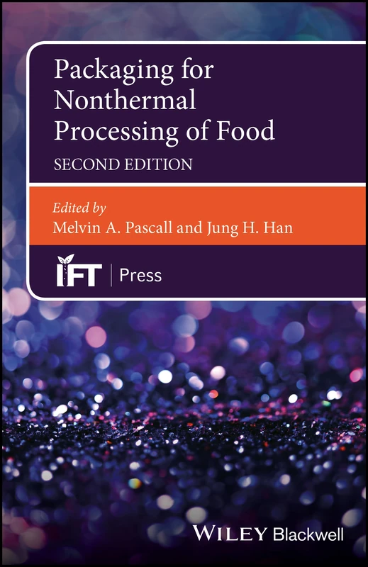 Packaging for Nonthermal Processing of Food (Institute of Food Technologists Series)