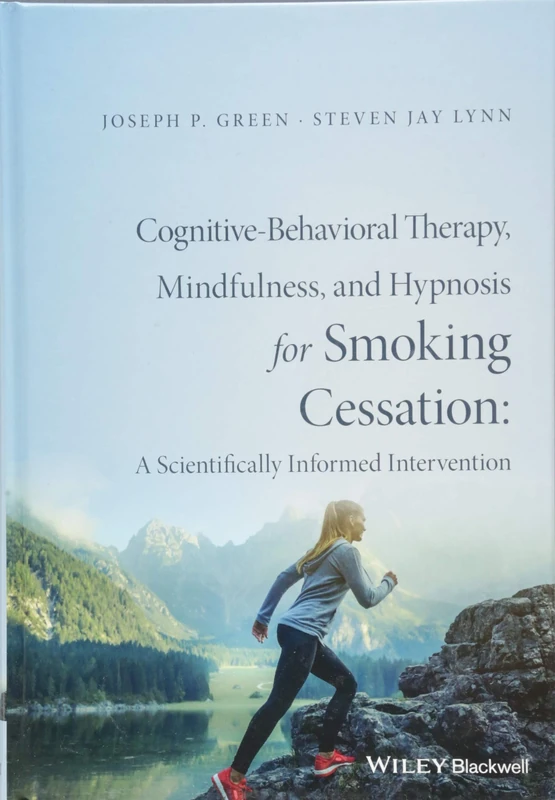 Cognitive-Behavioral Therapy, Mindfulness, and Hypnosis for Smoking Cessation: A Scientifically Informed Intervention