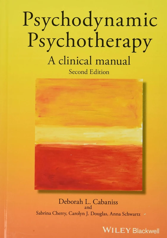 Psychodynamic Psychotherapy: A Clinical Manual, 2nd Edition