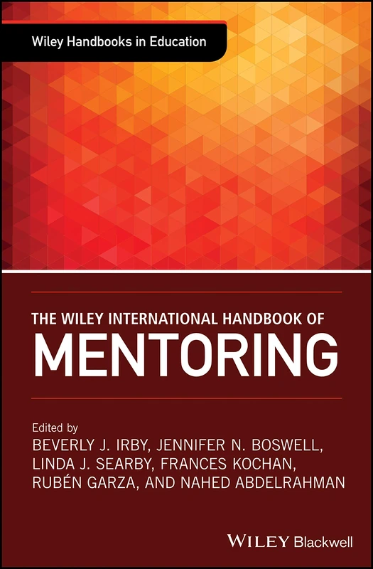 Wiley International Handbook of Mentoring - Education Series