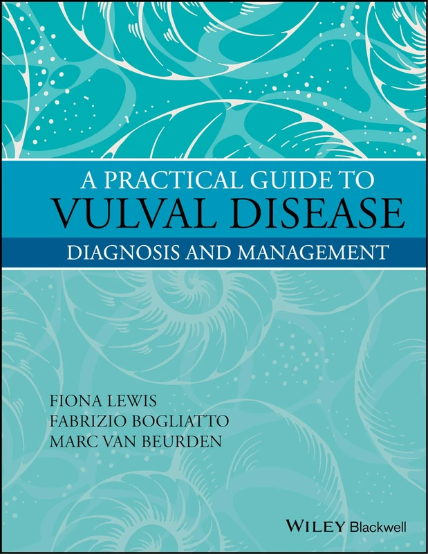 A Practical Guide to Vulval Disease: Diagnosis and Management