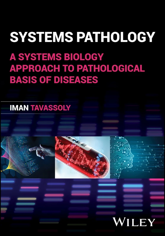 Systems Pathology: A Systems Biology Approach to Pathological Basis of Diseases