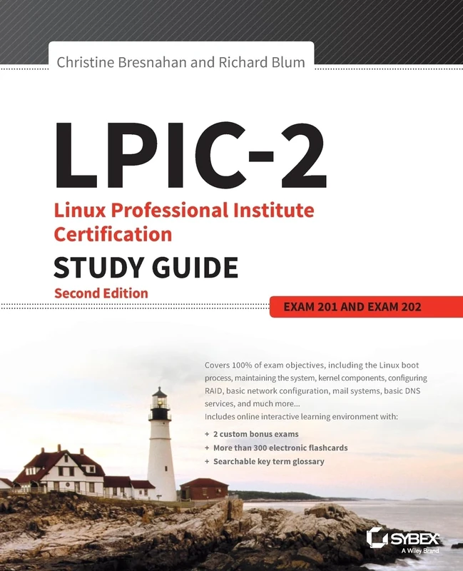 LPIC-2: Linux Professional Institute Certification Study Guide: Exam 201 and Exam 202, 2nd Edition