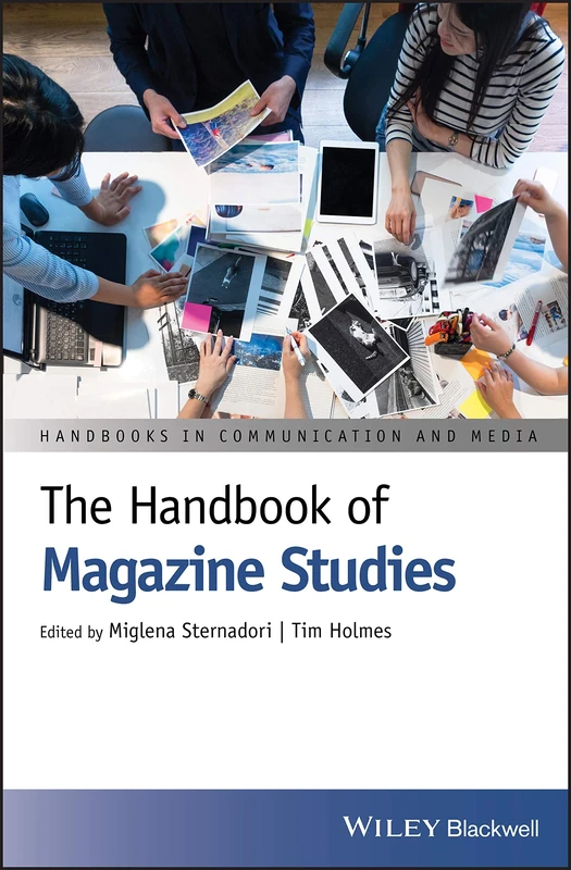 The Handbook of Magazine Studies (Handbooks in Communication and Media)
