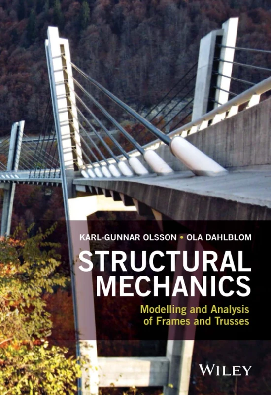 Wiley Structural Mechanics: Modelling and Analysis of Frames