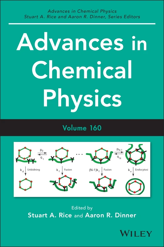 Wiley Advances in Chemical Physics, Volume 160: 333