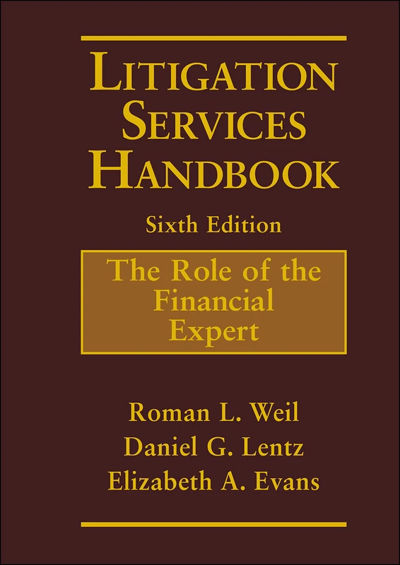 Litigation Services Handbook: The Role of the Financial Expert