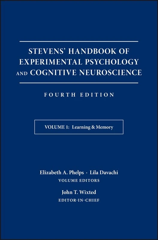 Stevens' Handbook of Experimental Psychology and Cognitive Neuroscience, Learning and Memory: 1