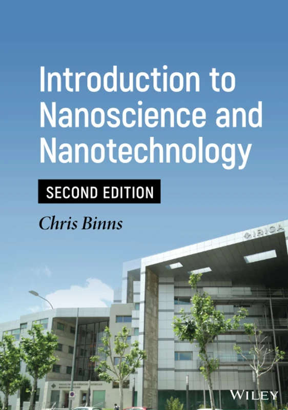 Introduction to Nanoscience and Nanotechnology, 2nd Edition