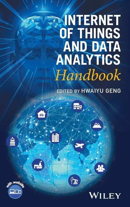 Wiley Internet of Things and Data Analytics Handbook