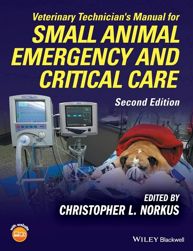 Veterinary Technician's Manual for Small Animal Emergency and Critical Care