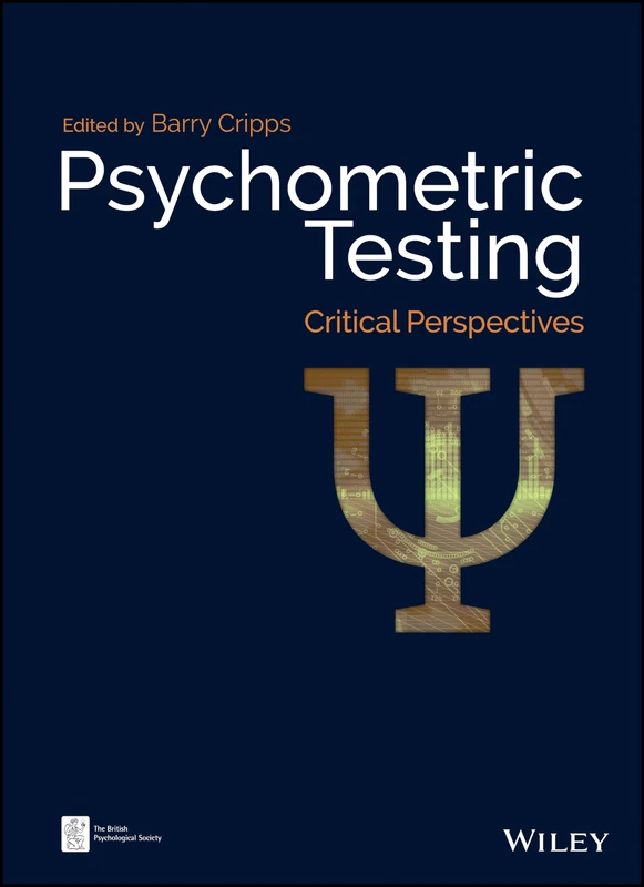Psychometric Testing: Critical Perspectives (BPS Textbooks in Psychology)