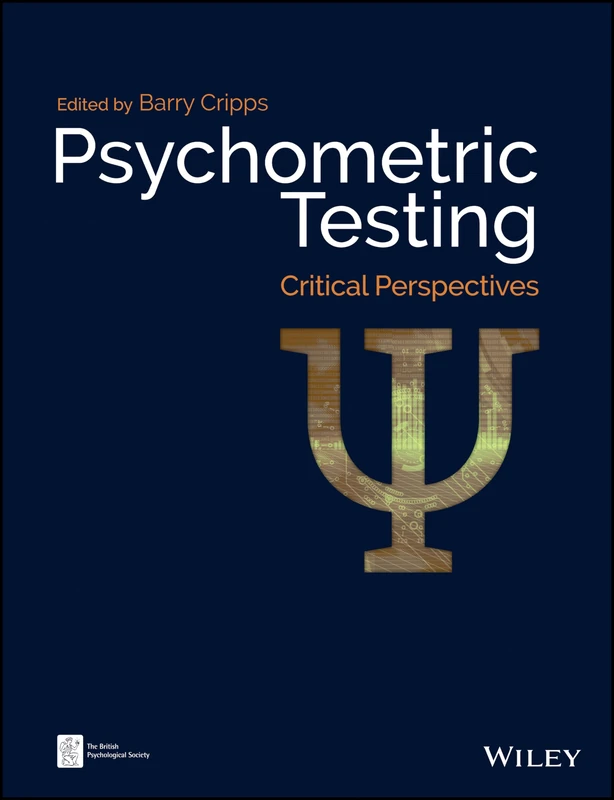 Wiley-Blackwell Psychometric Testing: Critical Perspectives Book