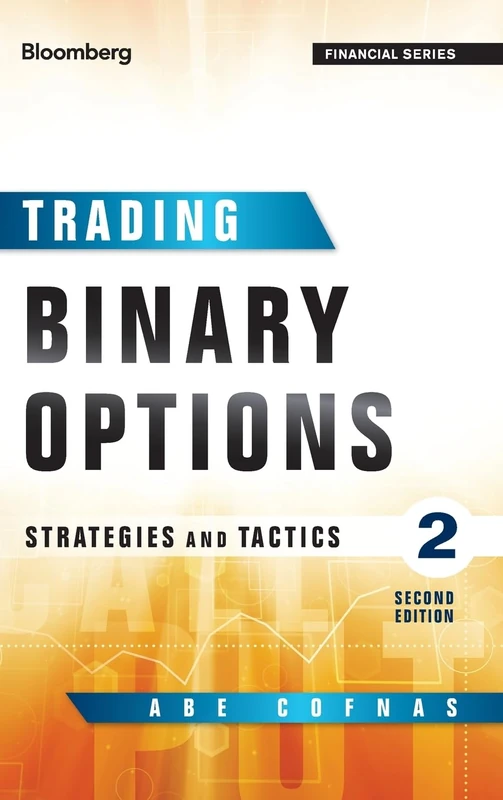 Trading Binary Options: Strategies and Tactics (Bloomberg Financial)