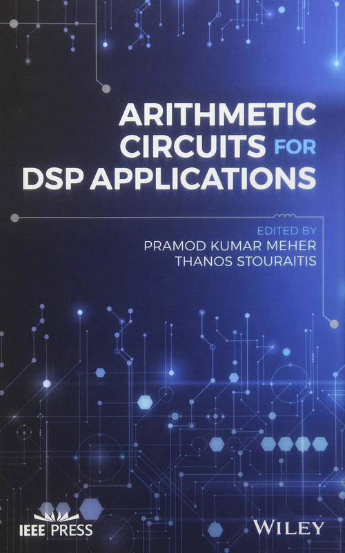 Arithmetic Circuits for DSP Applications