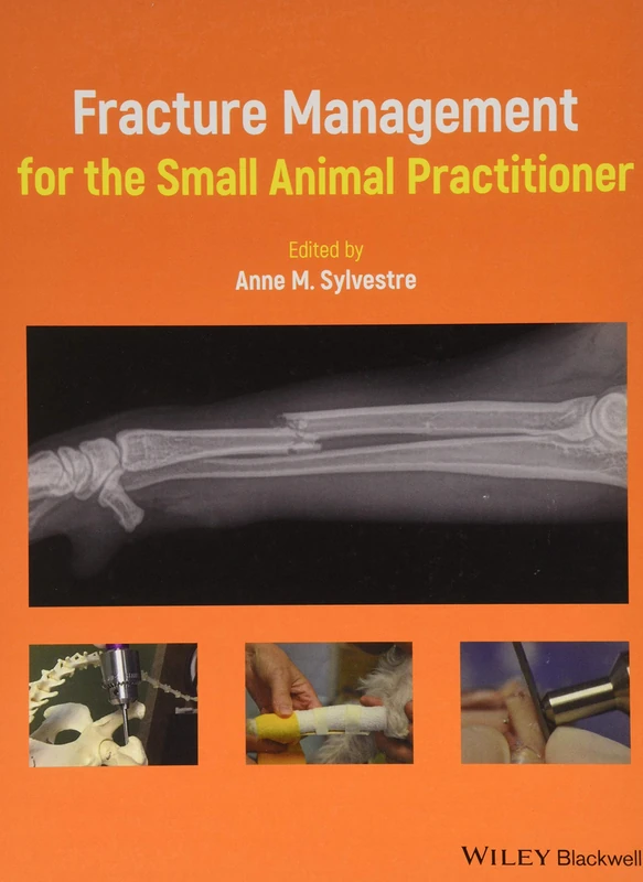 Fracture Management for the Small Animal Practitioner