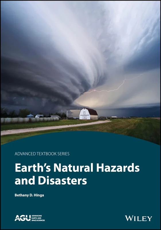 Earth's Natural Hazards and Disasters (AGU Advanced Textbooks)